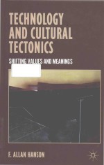 technology and cultural tectonics shifting values and meanings