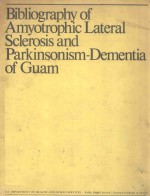 bibliographt of amyotrophic lateral sclerosis and parkinsonism dementia of guam