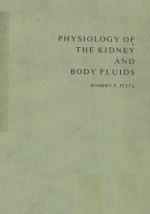 PHYSIOLOGY OF THE KIDNEY AND BODY FLUIDS THIRD EDITION