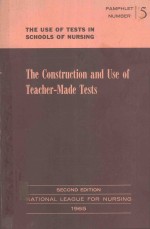 THE CONSTRUCTION AND USE OF TEACHER MADE TESTS SECOND EDITION