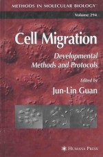 CELL MIGRATION DEVELOPMENTAL METHODS AND PROTOCOLS