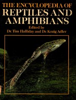 THE ENCYCLOPEDIA OF REPTILES AND AMPHIBIANS