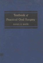 TEXTBOOK OF PRACTICAL ORAL SURGERY