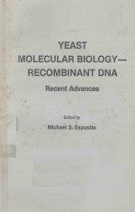 YEAST MOLECULAR BIOLOGY RECOMBINANT DNA RENCENT ADVANCES