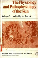 THE PHYSIOLOGY AND PATHOPHYSIOLOGY OF THE SKIN VOLUME 5