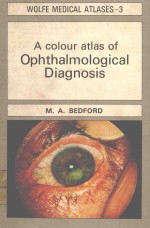 A COLOUR ATLAS OF OPHTHALMOLOGICAL DIAGNOSIS