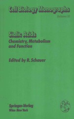 SIALIC ACIDS CHEMISTRY METABOLISM AND FUNCTION