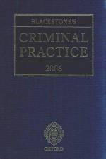 BLACKSTONE'S CRIMINAL PRACTICE 2006 EDTOR-IN-CHIEF