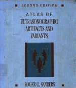 ATLAS OF ULTRASONOGRAPHIC ARTIFACTS AND VARIANTS SECOND EDITION