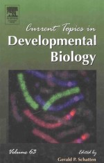 CURRENT TOPICS IN DEVELOPMENTAL BIOLOGY VOLUME 63