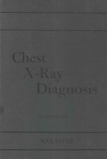 CHEST X RAY DIAGNOSIS SECOND EDITION