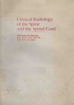 CLINICAL RADIOLOGY OF THE SPINE AND THE SPINAL CORD