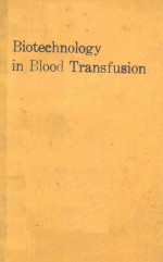 BIOTECHNOLOGY IN BLOOD TRANSFUSION