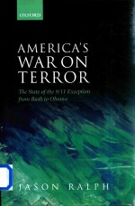 AMERICA'S WAR ON TERROR THE STATE OF THE 9/11 EXCEPTION FROM BUSH TO OBAMA