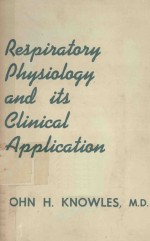 RESPIRATORY PHYSIOLOGY AND ITS CLINICAL APPLICATION