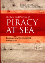 The Law and Practice of Piracy at Sea