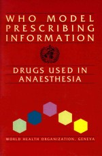 WHO MODEL PRESCRIBING INFORMATION DRUGS USED IN ANAESTHESIA