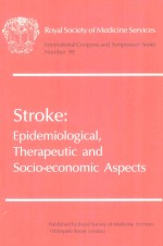 STROKE EPIDEMIOLOGICAL THERAPEUTIC AND SOCIO ECONOMIC ASPECTS