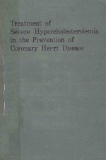 TREATMENT OF SEVERE HYPERCHOLESTEROLEMIA IN THE PREVENTION OF CORONARY HEART DISEASE