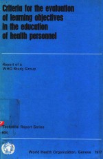 CRITERIA FOR THE EVALUATION OF LEARNING OBJECTIVES IN THE EDUCATION OF HEALTH PERSONNEL