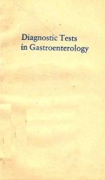 DIAGNOSTIC TESTS IN GASTROENTEROLOGY