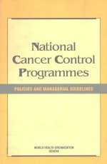 NATIONAL CANCER CONTROL PROGRAMMES POLICIES AND MANAGERIAL GUIDELINES