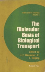 THE MOLECULAR BASIS OF BIOLOGICAL TRANSPORT