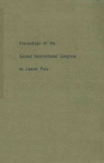 PROCEEDINGS OF THE SECOND INTERNATIONAL CONGRESS ON CANCER PAIN