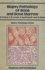 BIOPSY PATHOLOGY OF BONE AND BONE MARROW