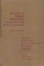 ADVANCES IN TUMOUR PREVENTION DETECTION AND CHARACTERIZATION VOLUME 3 BIOLOGICAL CHARACTERIZATION OF