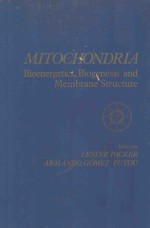 MITOCHONDRIA BIOENERGETICS BIOGENESIS AND MEMBRANE STRUCTURE