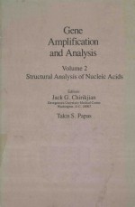 GENE AMPLIFICATION AND ANALYSIS VOLUME 2 STRUCUTRAL ANALYSIS OF NUCLEIC ACIDS