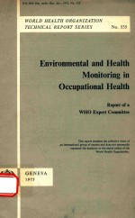 ENVIRONMENTAL AND HEALTH MONITORING IN OCCUPATIONAL HEALTH