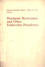 HORMONE RESISTANCE AND OTHER ENDOCRINE PARADOXES