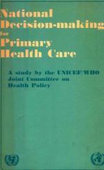 NATIONAL DECISION MAKING FOR PRIMARY HEALTH CARE