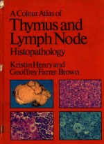 A COLOUR ATLAS OF THYMUS AND LYMPH NODE HISTOPATHOLOGY WITH ULTRASTRUCTURE