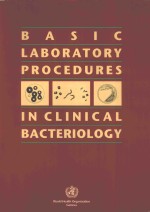 BASIC LABORATORY PROCEDURES IN CLINICAL BACTERIOLOGY