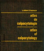 ATLAS DE COLPOCYTOLOGIE ATLAS OF COLPOCYTOLOGY