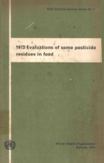 1973 EVALUATIONS OF SOME PESTICIDE RESIDUES IN FOOD THE MONOGRAPHS