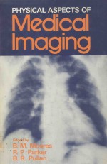 PHYSICAL ASPECTS OF MEDICAL IMAGING