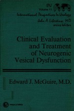 CLINICAL EVALUATION AND TREATMENT OF NEUROGENIC VESICAL DYSFUNCTION