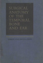 SURGICAL ANATOMY OF THE TEMPORAL BONE AND EAR SECOND EDITION