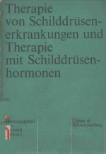 THERAPIE VON SCHILDDRUSEN ERKRANKUNGEN UND THERAPIE MIT SCHILDDRUSENHORMONEN