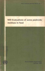 1972 EVALUATIONS OF SOME PESTICIDE RESIDUES IN FOOD