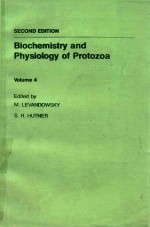 BIOCHEMISTRY AND PHYSIOLOGY OF PROTOZOA SECOND EDITION VOLUME 4