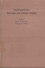 PAPILLOMAVIRUSES MOLECULAR AND CLINICAL ASPECTS