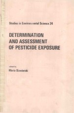 DETERMINATION AND ASSESSMENT OF PESTICIDE EXPOSURE