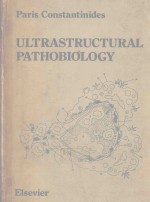 ULTRASTRUCTURAL PATHOBIOLOGY