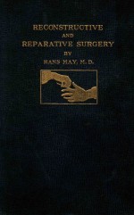 RECONSTRUCTIVE AND REPARATIVE SURGERY