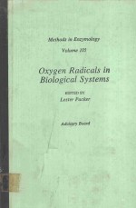 METHODS IN ENZYMOLOGY VOLUME 105 OXYGEN RADICALS IN BIOLOGCIAL SYSTEMS